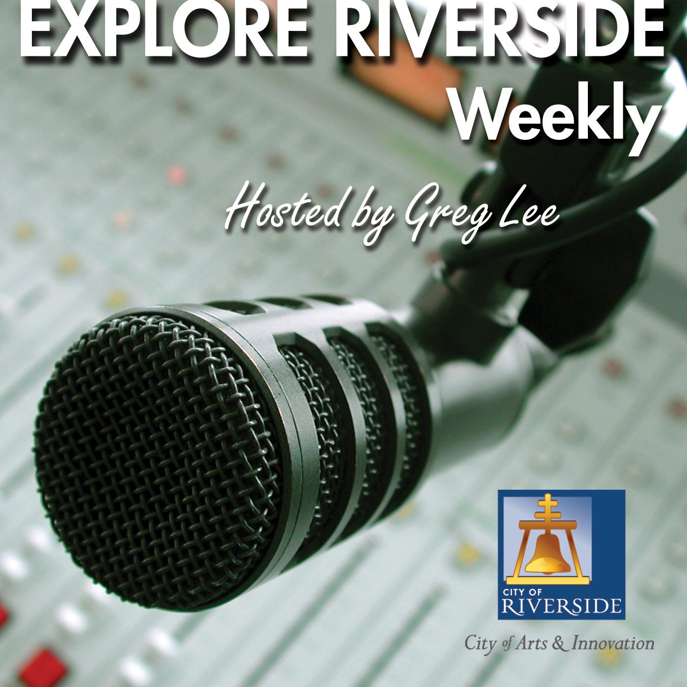 Explore Riverside Weekly Explore Riverside Weekly
